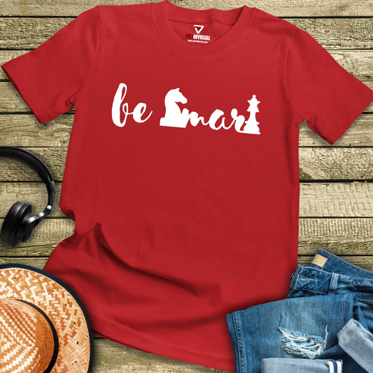 T-Shirt - Be Smart