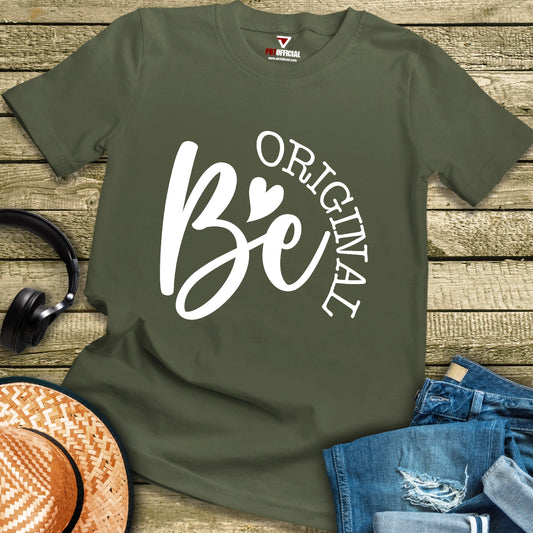 T-Shirt - Be Original