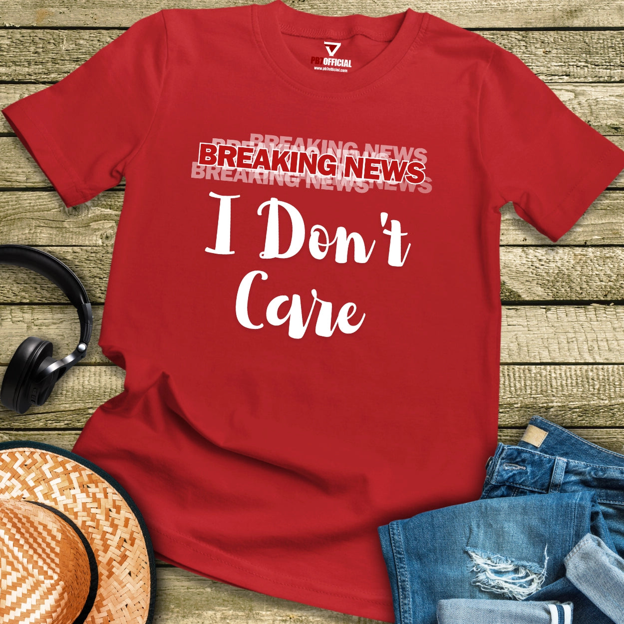 T-Shirt - Breaking News I Don't Care