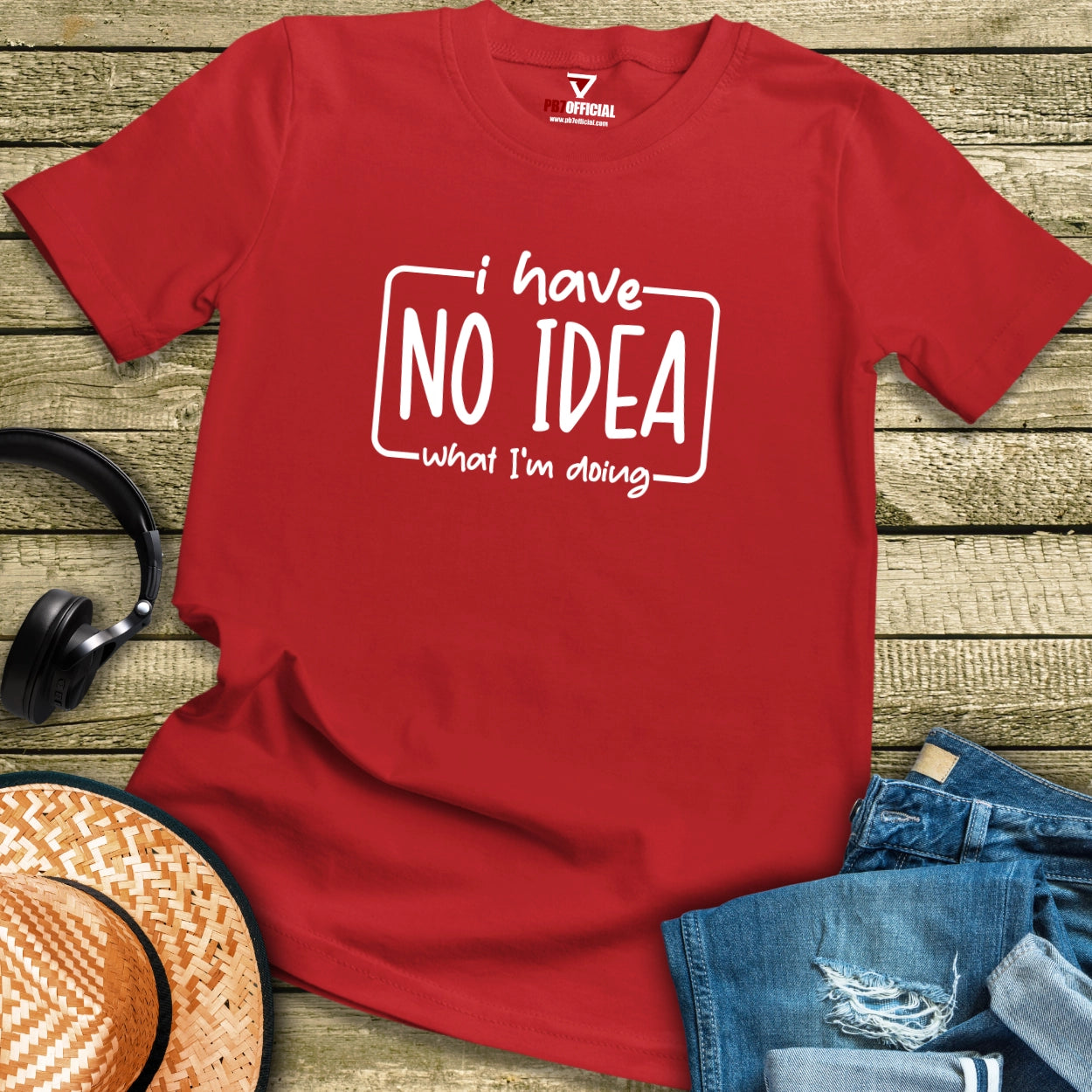 T-Shirt - I Have No Idea