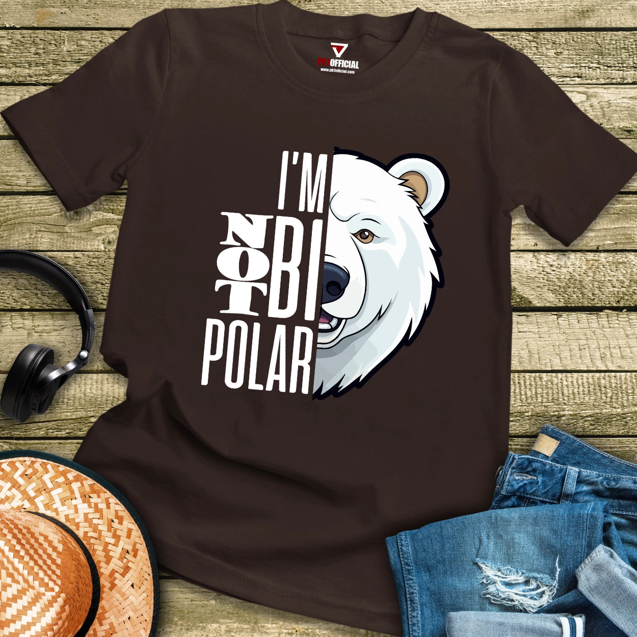 T-Shirt - I'm Not Bi Polar